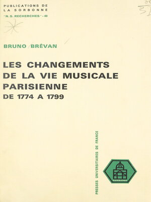 cover image of Les changements de la vie musicale parisienne, de 1774 à 1799